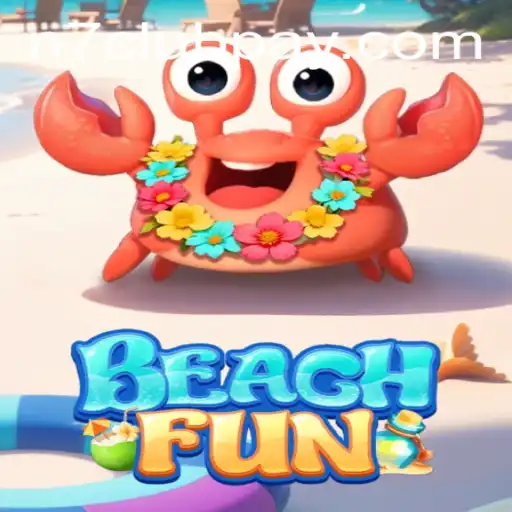 Discover the Exciting World of BeachFun and N7CLUB.COM