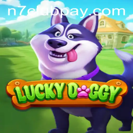 Unleashing Fun with LuckyDoggy: An In-Depth Look at the Game by N7CLUB.COM