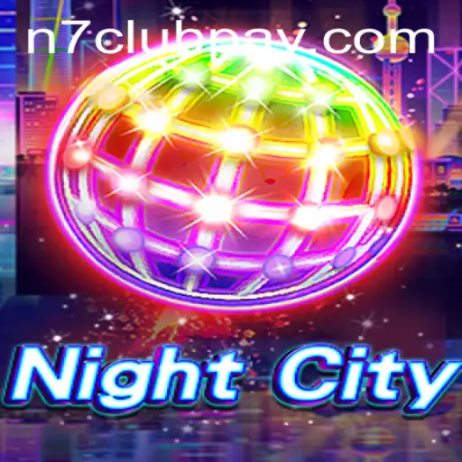 Exploring NightCity: Navigate Through Adventure with N7CLUB.COM